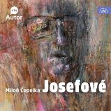 Josefové - Miloň Čepelka - Humor, satira a komedie Josefové