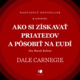 Ako si získavať priateľov a pôsobiť na ľudí