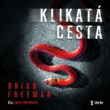 Klikatá cesta - Brian Freeman - Detektivky, thrillery Klikatá cesta