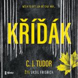 Kříďák - C. J. Tudor - Detektivky, thrillery Kříďák