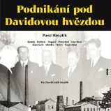 Podnikání pod Davidovou hvězdou - Pavel Kosatík - Dějiny a historie Podnikání pod Davidovou hvězdou