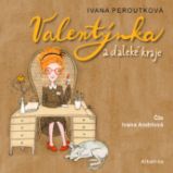 Valentýnka a daleké kraje