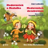 Medovníček detektivem + Medovníček a Medulka - Jan Lebeda - Pohádky Medovníček detektivem + Medovníček a Medulka