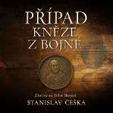 Případ kněze z Bojné - Stanislav Češka - Detektivky, thrillery Případ kněze z Bojné
