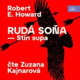 Rudá Soňa - Stín supa - Robert Ervin Howard - Fantasy a sci-fi Rudá Soňa - Stín supa