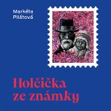 Holčička ze známky - Markéta Pilátová - Historické Holčička ze známky