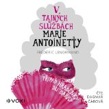 V tajných službách Marie Antoinetty: Případ hraběnky du Barry V tajných službách Marie Antoinetty: Případ hraběnky du Barry