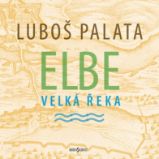 Elbe, velká řeka Elbe, velká řeka