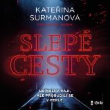 Slepé cesty - Kateřina Surmanová - Detektivky, thrillery Slepé cesty