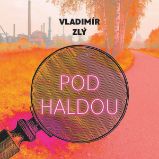 Pod haldou Pod haldou