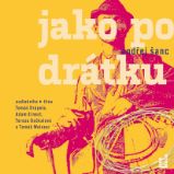 Jako po drátku