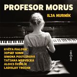 Profesor Morus - Ilja Hurník - Povídky Profesor Morus