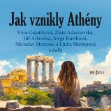 Jak vznikly Athény Jak vznikly Athény