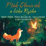 Pták Ohnivák a liška Ryška - Karel Jaromír Erben - Pro děti Pták Ohnivák a liška Ryška
