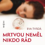 Mrtvou neměl nikdo rád - Detektivky, thrillery Mrtvou neměl nikdo rád