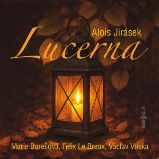 Lucerna - Alois Jirásek - Klasická díla Lucerna