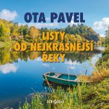 Listy od nejkrásnější řeky - Ota Pavel - Klasická díla Listy od nejkrásnější řeky