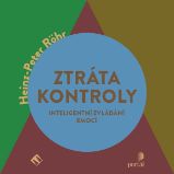 Ztráta kontroly - Heinz-Peter Röhr - Psychologie Ztráta kontroly