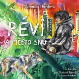 Révi a Město snů Révi a Město snů