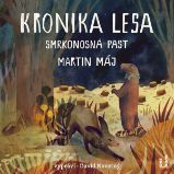 Kronika lesa 2: Smrkonosná past