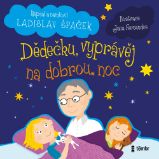 Dědečku, vyprávěj na dobrou noc Dědečku, vyprávěj na dobrou noc