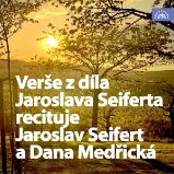 Verše z díla Jaroslava Seiferta recituje Jaroslav Seifert a Dana Medřická - Jaroslav Seifert - Poezie Verše z díla Jaroslava Seiferta recituje Jaroslav Seifert a Dana Medřická