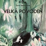 Velká povodeň - Tove Jansson - Pro děti Velká povodeň