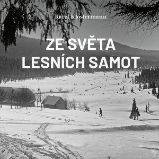 Ze světa lesních samot - Karel Klostermann - Dobrodružné romány Ze světa lesních samot