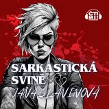 Sarkastická svině Sarkastická svině