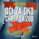 Oči za oko, chrup za zub - David Urban - Detektivky, thrillery Oči za oko, chrup za zub