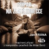 Případ na Zlaté horečce Případ na Zlaté horečce