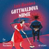 Gottwaldova mumie - Lucie Hlavinková - Historické Gottwaldova mumie