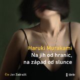 Na jih od hranic, na západ od slunce - Haruki Murakami - Společenská próza Na jih od hranic, na západ od slunce