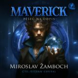 MAVERICK – Pěšec na odpis - Miroslav Žamboch - Fantasy a sci-fi MAVERICK – Pěšec na odpis