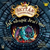 Jak uloupit dračí meč - Cressida Cowell - Pro děti Jak uloupit dračí meč