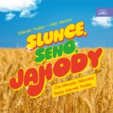 Slunce, seno, jahody Slunce, seno, jahody