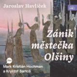 Zánik městečka Olšiny - Jaroslav Havlíček - Horory a mystika Zánik městečka Olšiny