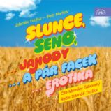 Slunce, seno... Slunce, seno...