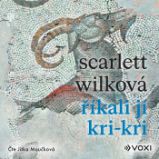 Říkali jí Kri-kri - Scarlett Wilková - Historické Říkali jí Kri-kri