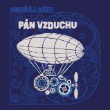 Pán vzduchu - Ondřej Neff - Dobrodružné romány Pán vzduchu