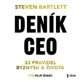 Deník CEO: 33 pravidel byznysu a života - Steven Bartlett - Osobní rozvoj Deník CEO: 33 pravidel byznysu a života