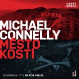 Město kostí - Michael Connelly - Detektivky, thrillery Město kostí