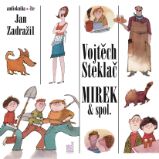 Mirek & spol. - Vojtěch Steklač - Pro děti Mirek & spol.