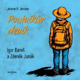 Poutníkův deník - Jerome Klapka Jerome - Klasická díla Poutníkův deník