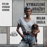 Vymazlené vraždy - Důkaz proti lásce - Milan Skála - Detektivky, thrillery Vymazlené vraždy - Důkaz proti lásce