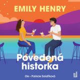 Povedená historka - Emily Henry - Audioknihy Povedená historka