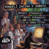 Pondělí začíná v sobotu - Arkadij Strugackij,Boris Strugackij - Fantasy a sci-fi Pondělí začíná v sobotu