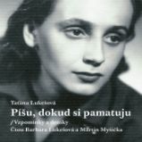Píšu, dokud si pamatuju - Vzpomínky a biografie Píšu, dokud si pamatuju