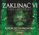 Zaklínač VI Veža lastovičky - Andrzej Sapkowski - Fantasy a sci-fi Zaklínač VI Veža lastovičky