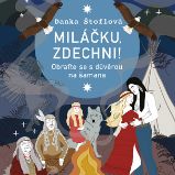 Miláčku, zdechni! Miláčku, zdechni!